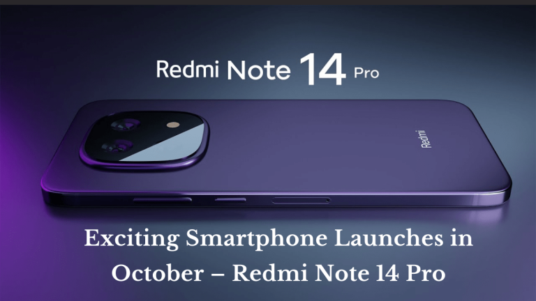 Smartphone Launches in October 2024 – Redmi Note 14 Pro
